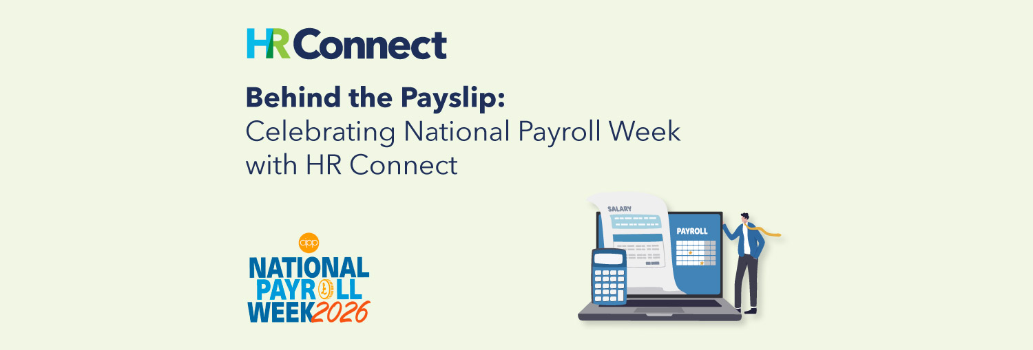 Behind the Payslip: Celebrating National Payroll Week with HR Connect